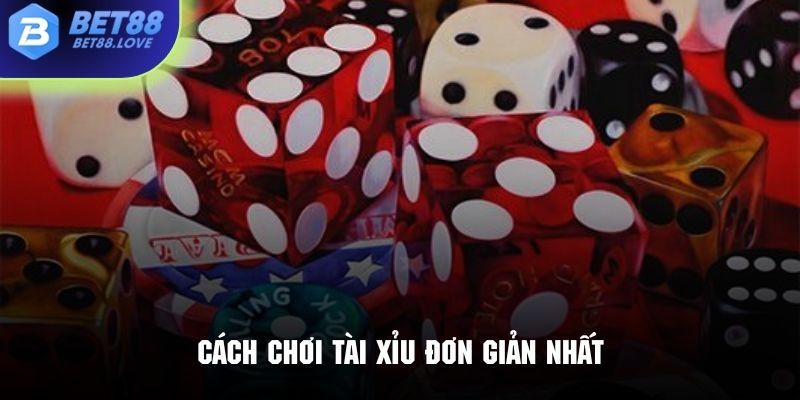 Tham khảo luật tài xỉu đơn giản và chi tiết từ Bet88